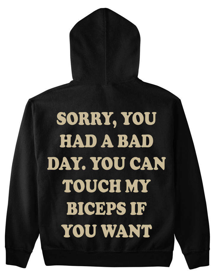 Bad day Hoodie