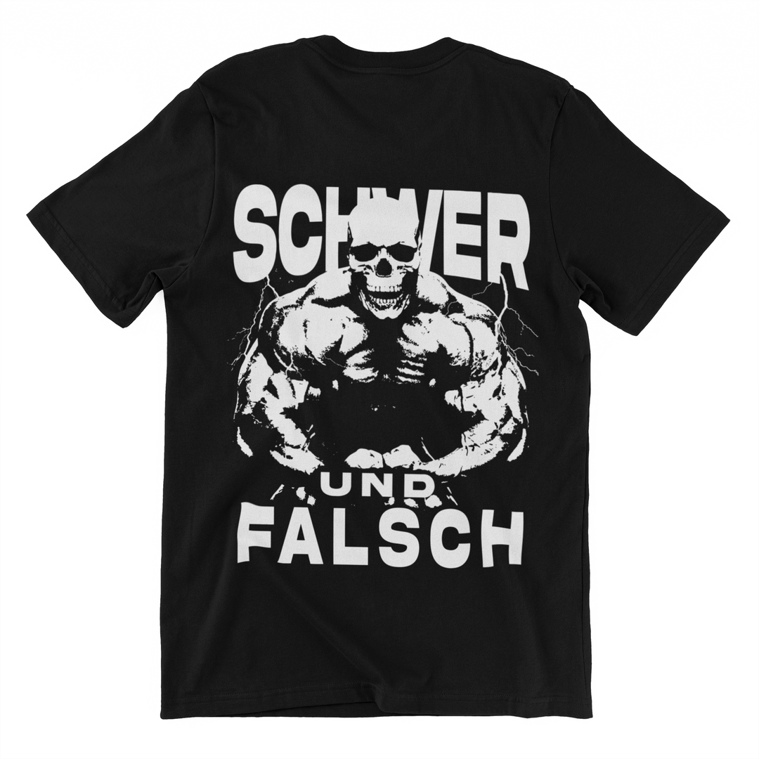 Schwer und Falsch(Backprint) Shirt