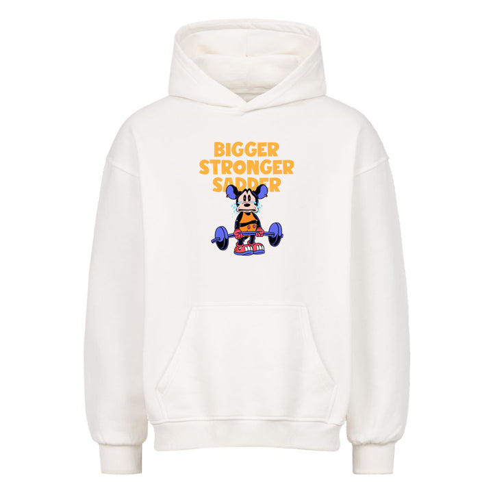 Bigger Stronger Sadder Oversized Hoodie