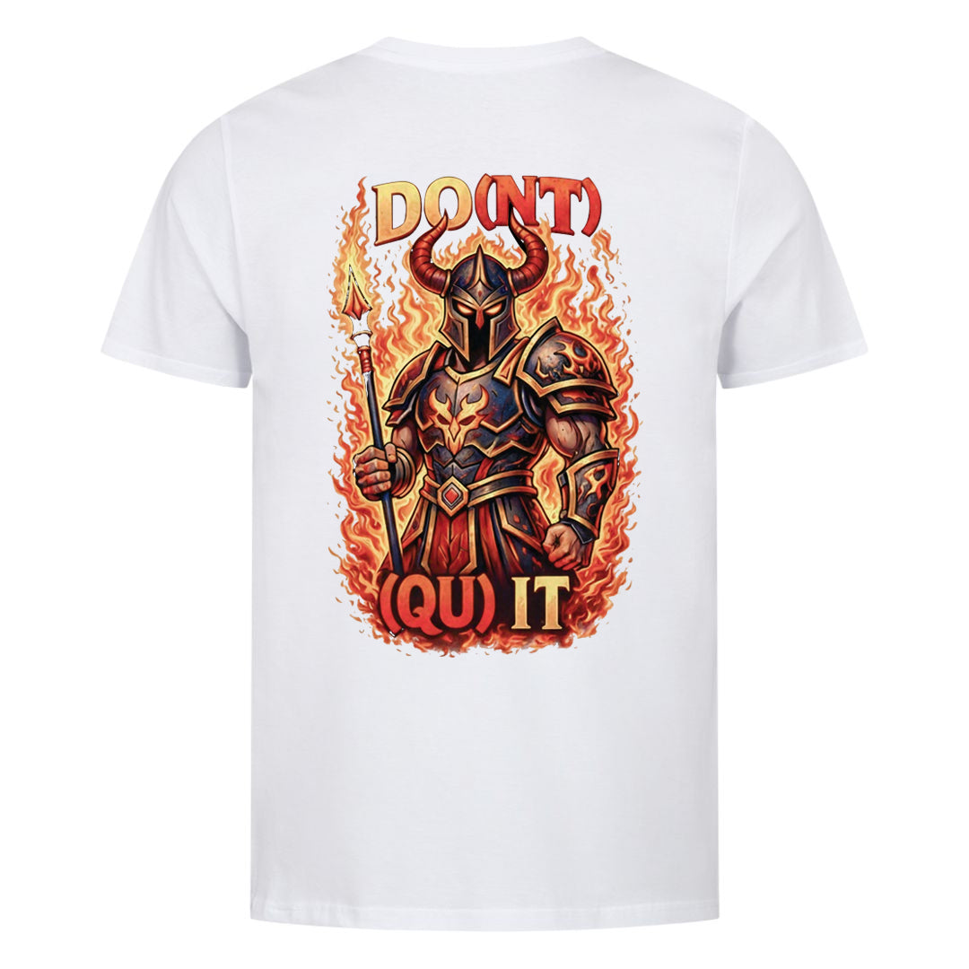 Do(nt) (Qu)it (Backprint) T-Shirt
