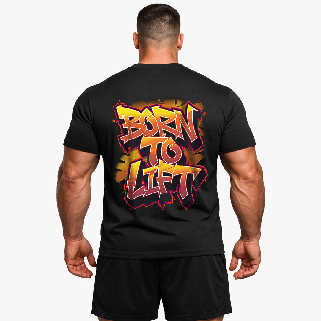 Born to Lift (Backprint) T-Shirt
