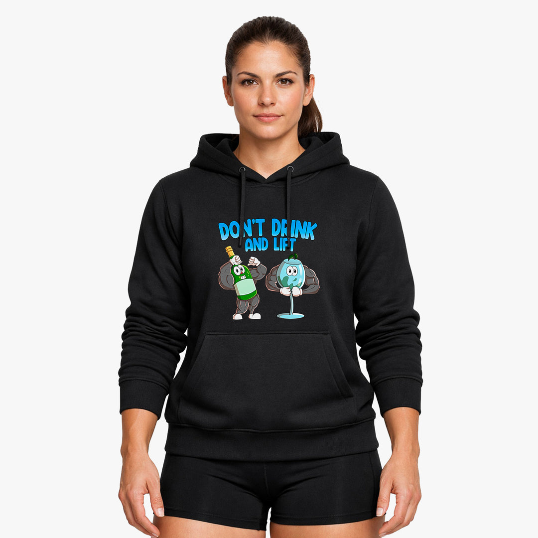 Don't Drink and Lift Hoodie