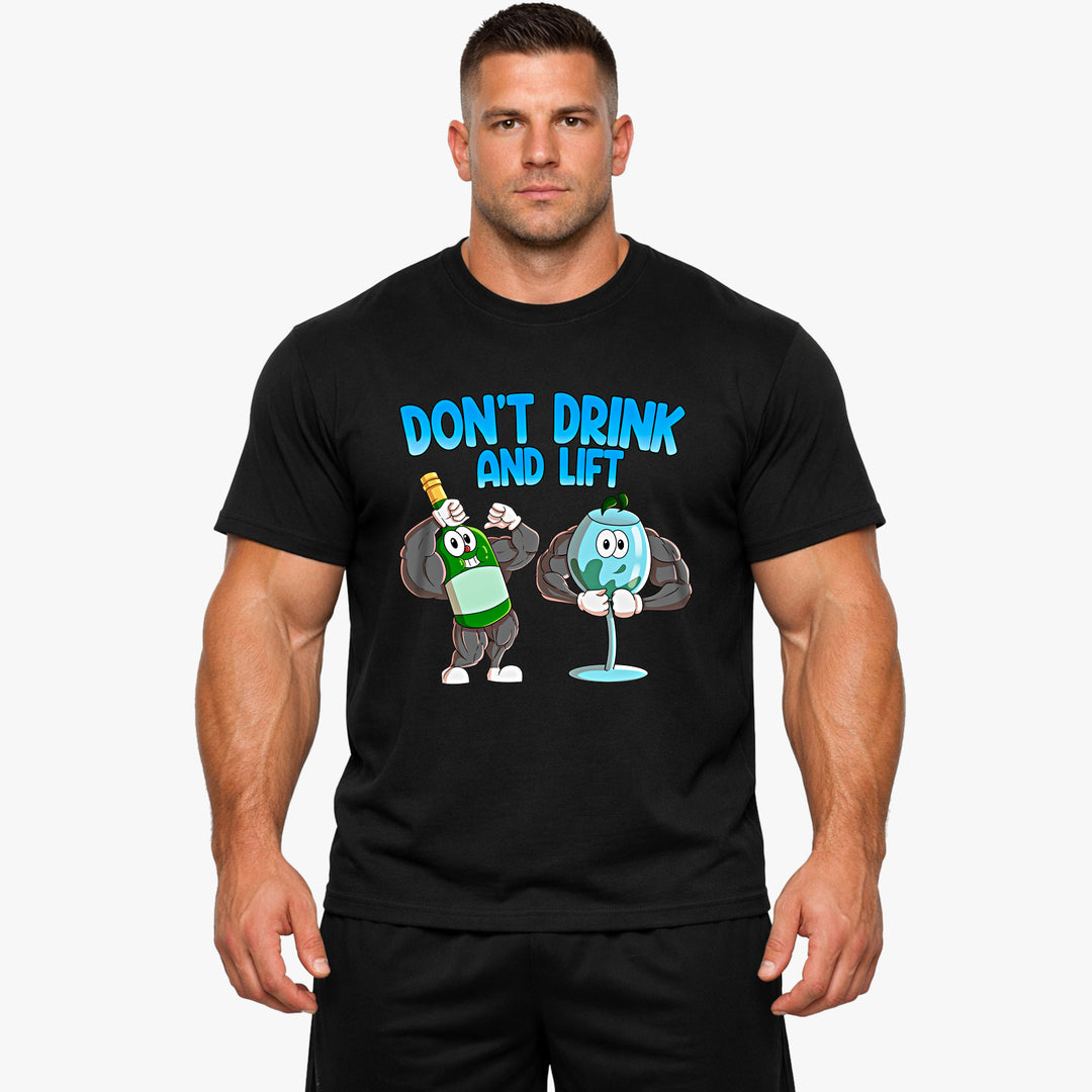 Don't Drink and Lift Shirt