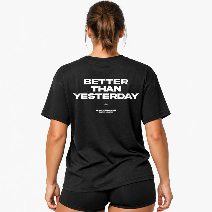 Better Than Yesterday (Backprint) Oversized Shirt