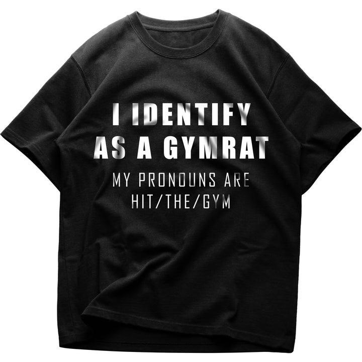 i identify as a gymrat Oversized Shirt