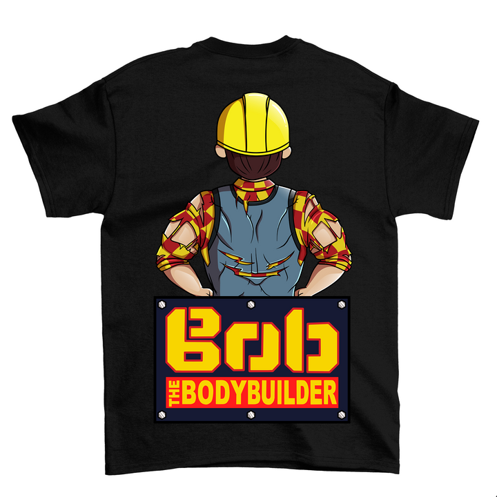 Bob The Bodybuilder (Backprint) Shirt