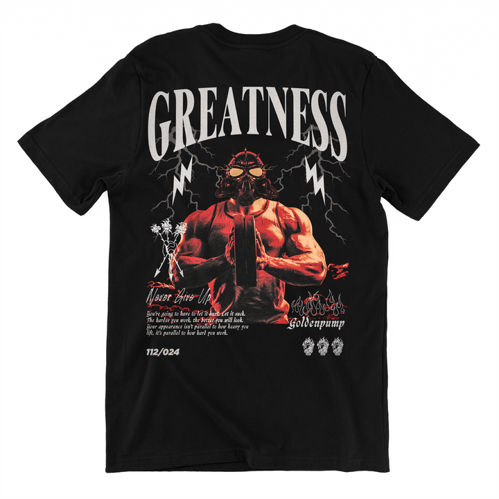 Greatness (Backprint) Shirt