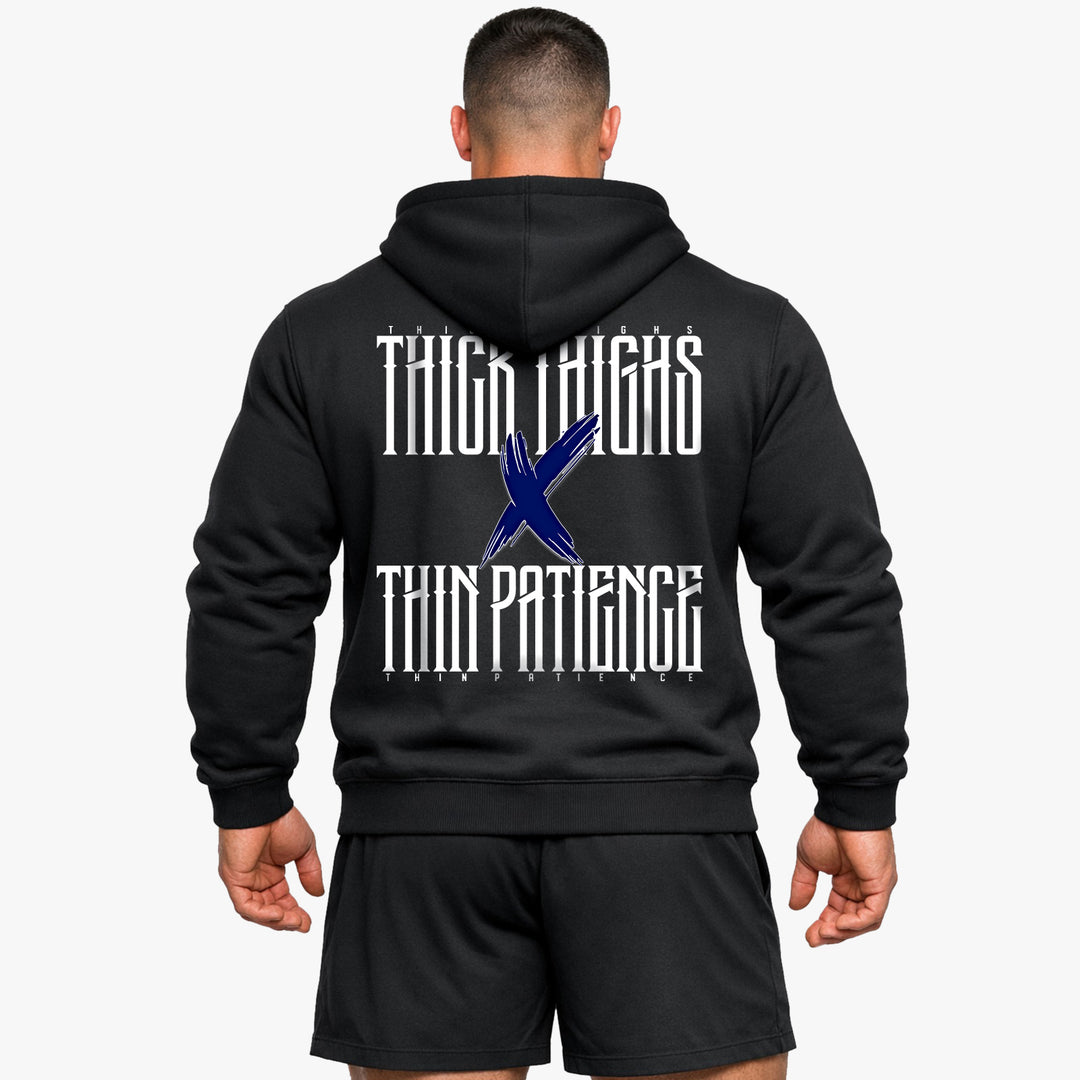 Thick Thighs & Thin Patience Hoodie