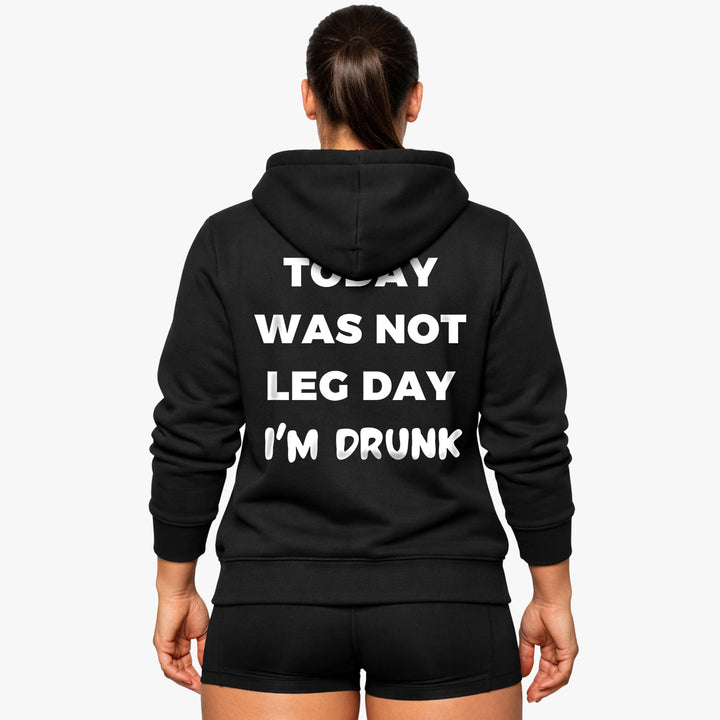 Today was not Leg day (Backprint) Hoodie
