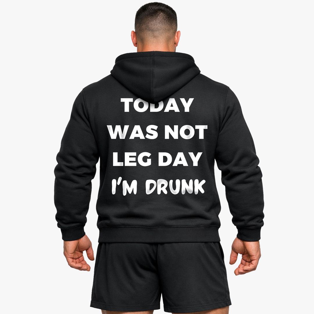 Today was not Leg day (Backprint) Hoodie