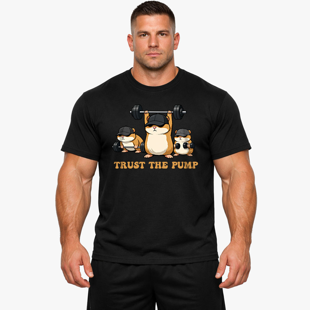 Trust The Pump T-Shirt