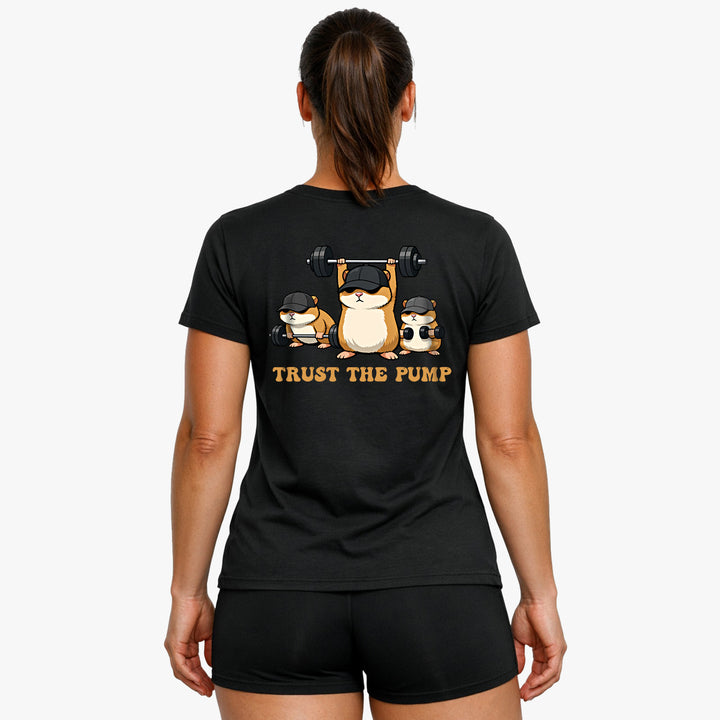 Trust The Pump (Backprint) T-Shirt