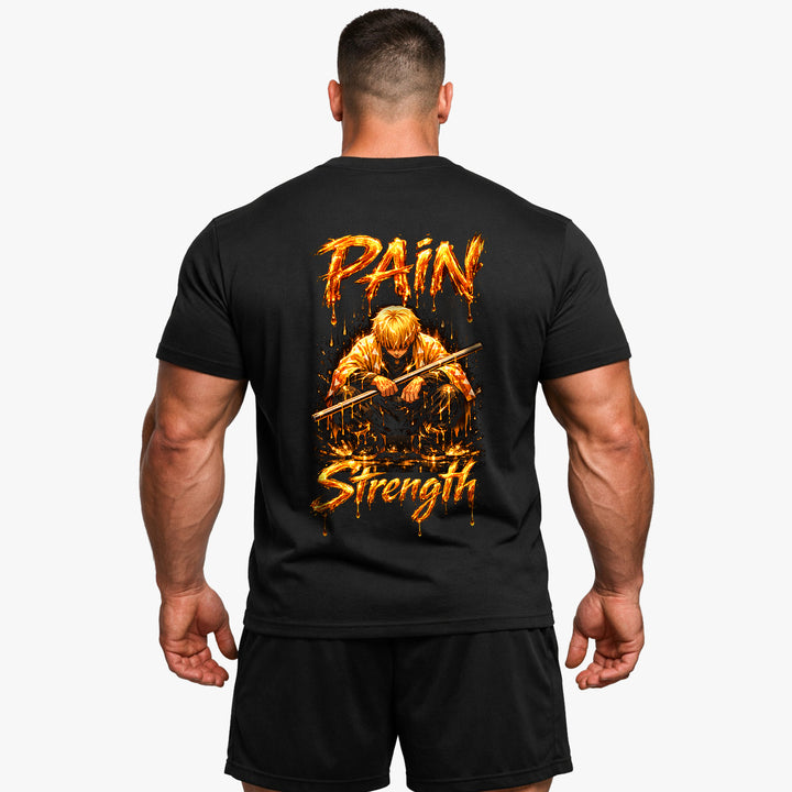 Pain Is Strength (Backprint) T-Shirt