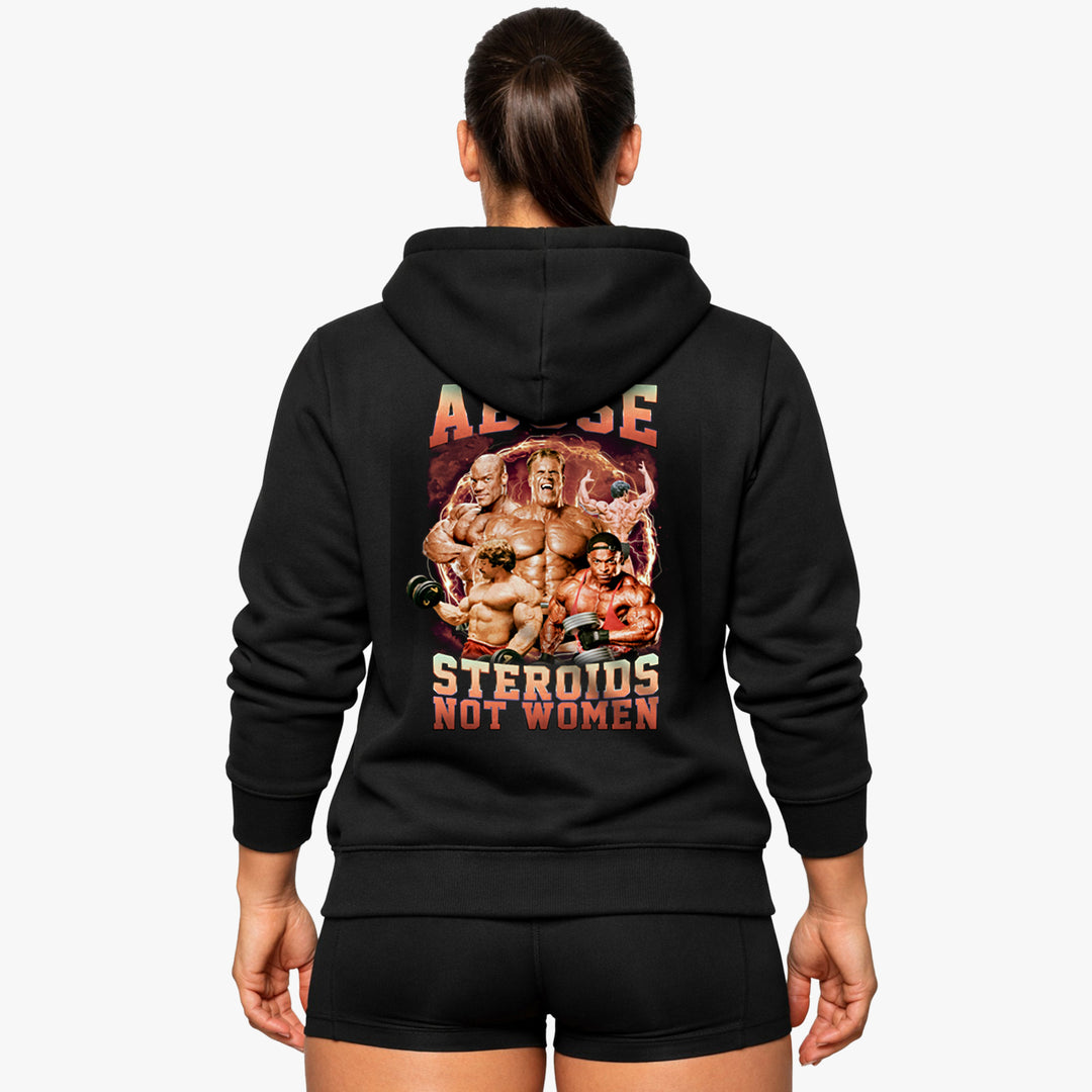 Abuse Steroids Not Women (Backprint) Hoodie