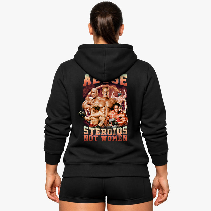 Abuse Steroids Not Women (Backprint) Hoodie