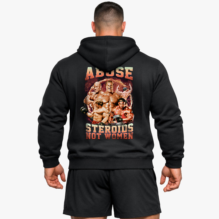 Abuse Steroids Not Women (Backprint) Hoodie