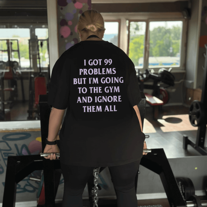 99 Problems (Backprint) Oversized Shirt