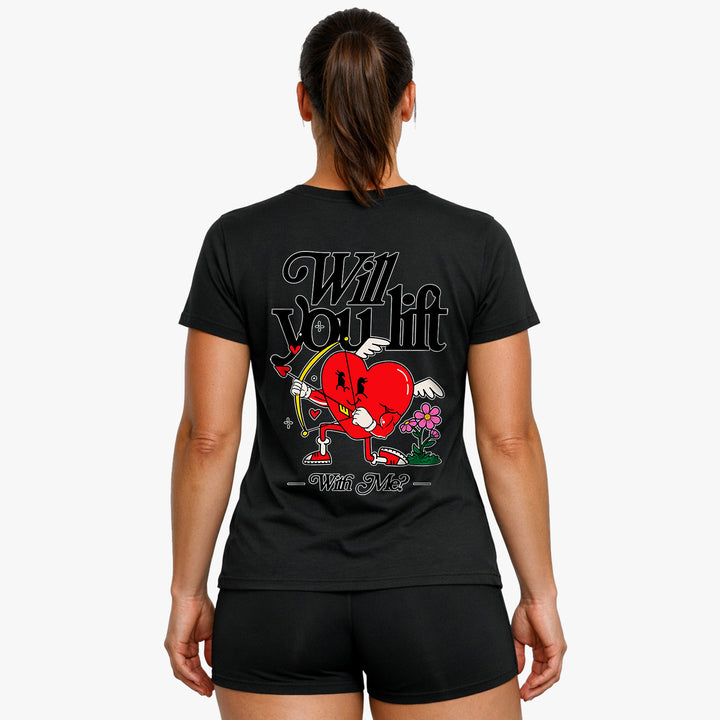 Will you lift with me? (Backprint) Shirt