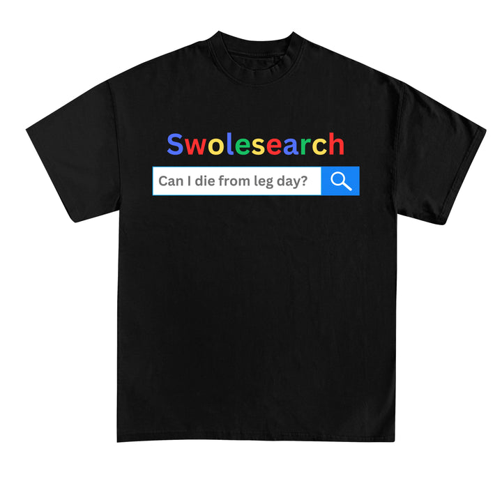 Swolesearch Shirt