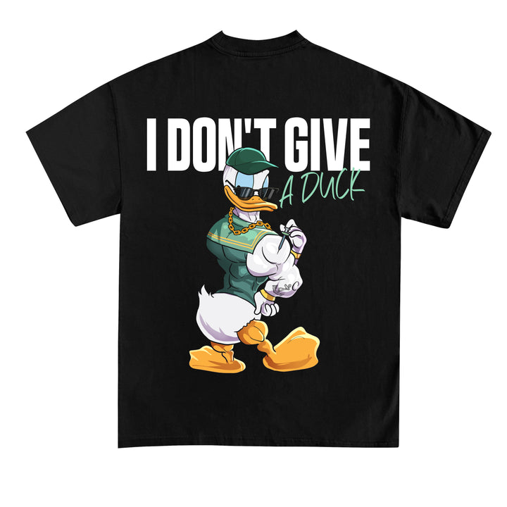 I Don't give a duck (Backprint) Shirt