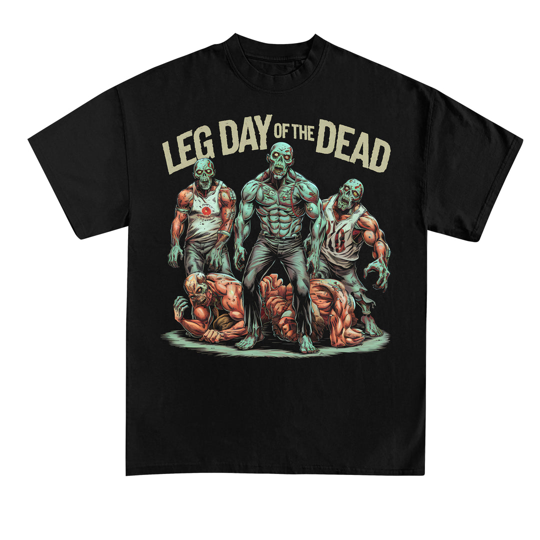 Leg day of the dead shirt