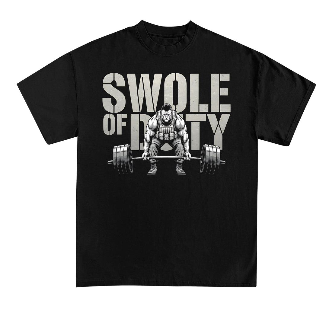 Swole of Duty Shirt