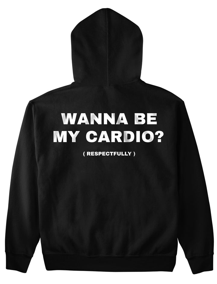 Wanna Be My (Backprint) Hoodie