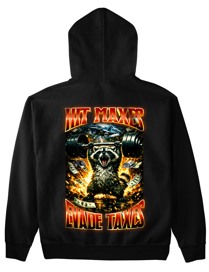 Hit Maxes Evade Taxes  (Backprint) Hoodie