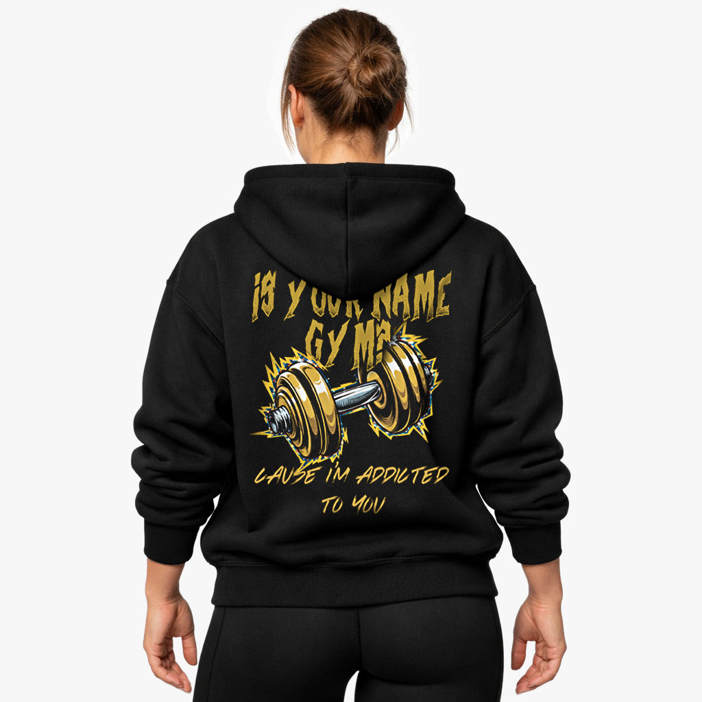 is your name gym Oversized (Backprint) Hoodie