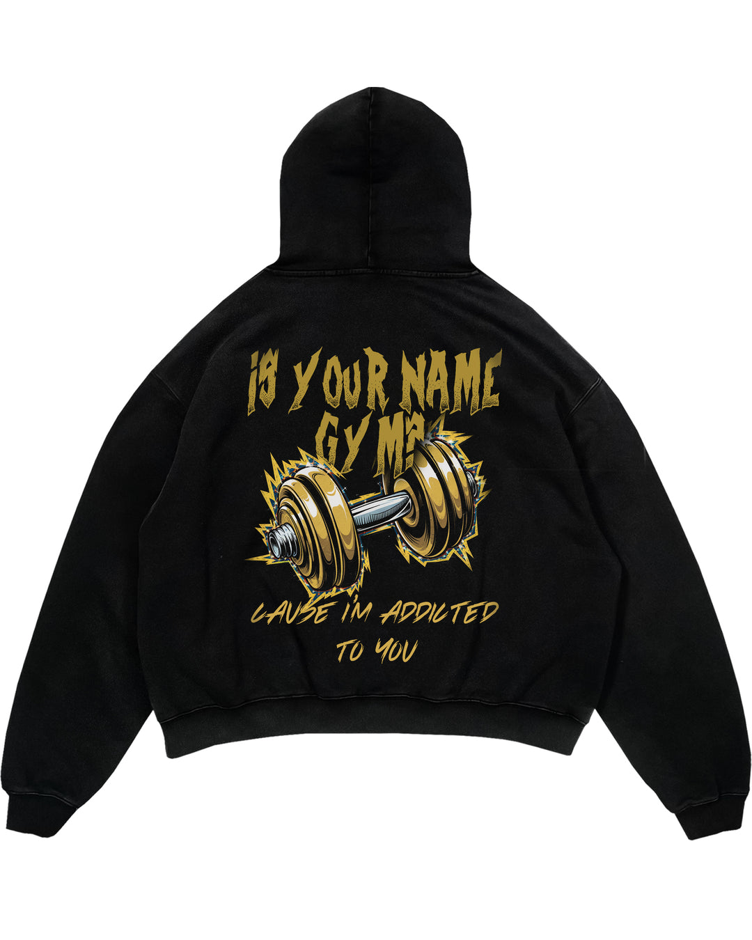 is your name gym Oversized (Backprint) Hoodie