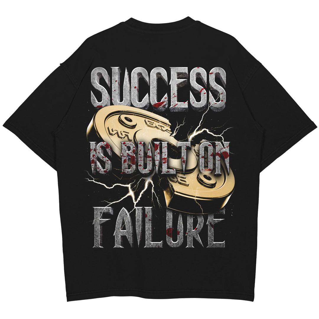 Success is built on failure Oversized (Backprint) Shirt