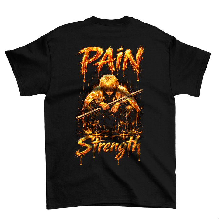 Pain Is Strength (Backprint) T-Shirt