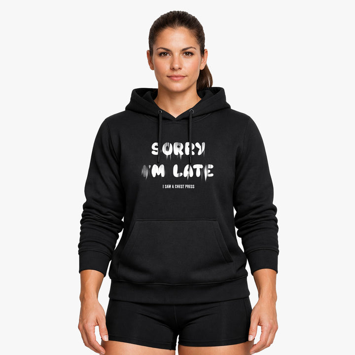 sry i am late Hoodie