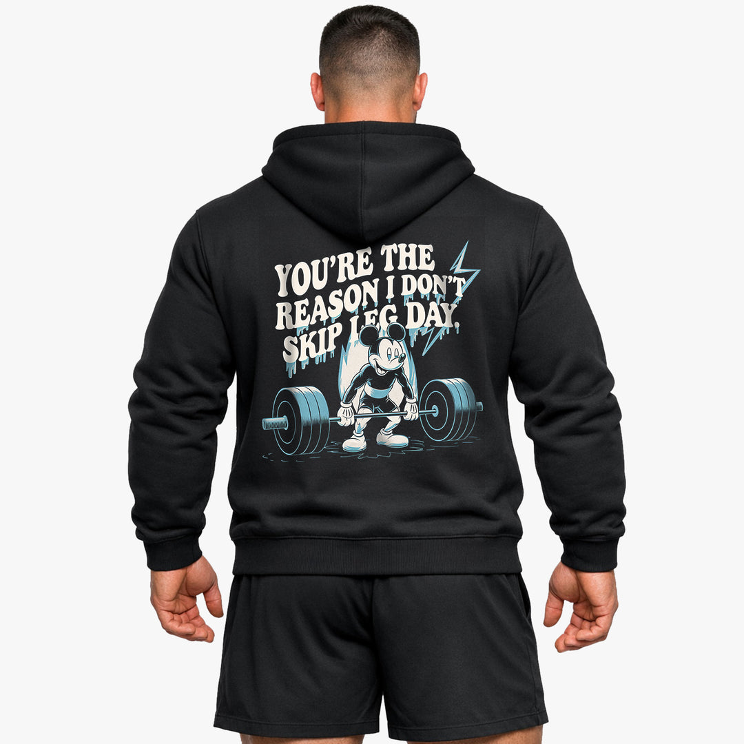 you're the reason i dont skip leg day (Backprint) Hoodie