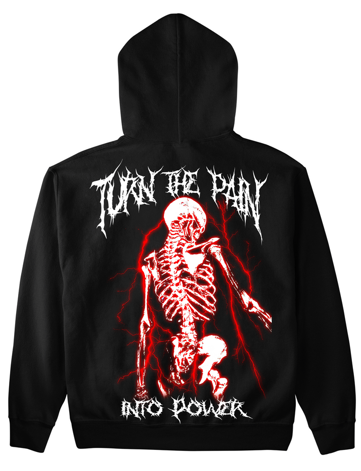 Turn the pain into power Hoodie